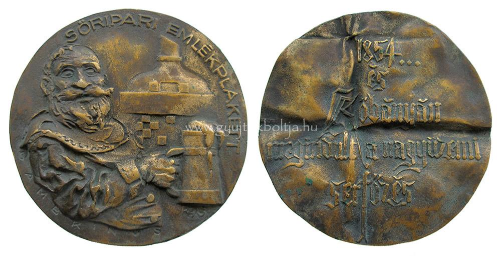 Ken�z (Kiss) L�szl�: S�ripari Eml�kplakett - Gambrinus / 1854 K�b�nya nagy�zemi serf�z�s